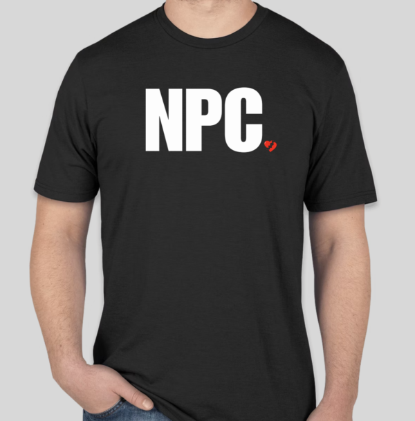 The NPC t-shirt features block lettering spelling out the popular gaming phrase "NPC". Next to the phrase is the traditional BHS logo. The classic BHS logo is applied to the back of the t-shirt.