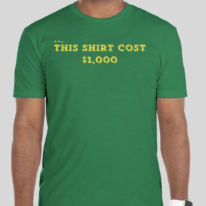 The $1,000 t-shirt features cool text which displays the cost of the t-shirt. All three BHS logos are featured on the back of the t-shirt.