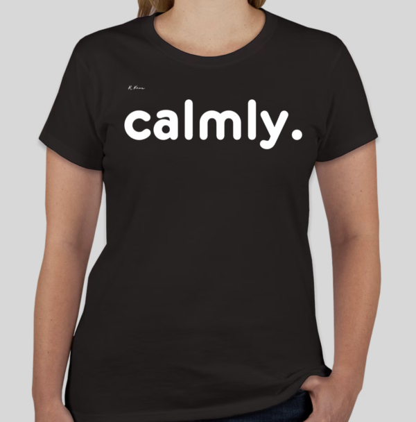 The Calmly t-shirt features text that reads calmly on the front of the shirt. The updated BHS logo appears on the back of the t-shirt.