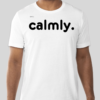 The Calmly t-shirt features text that reads calmly on the front of the shirt. The updated BHS logo appears on the back of the t-shirt.