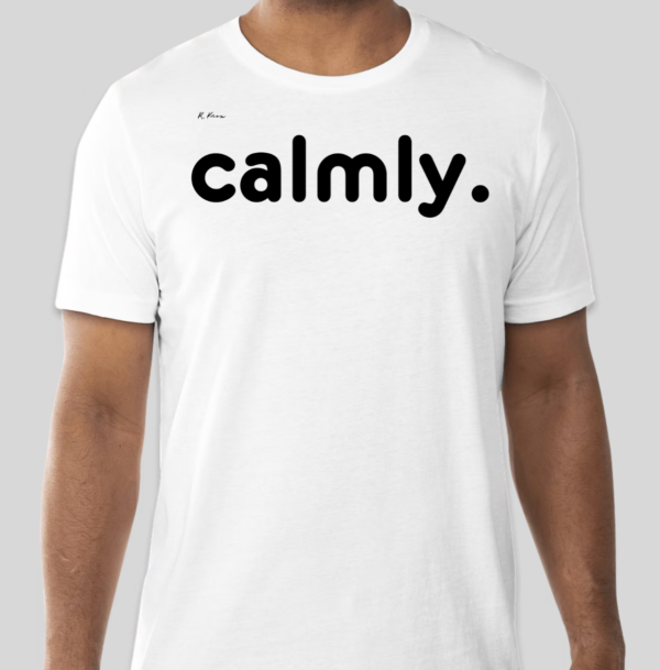 The Calmly t-shirt features text that reads calmly on the front of the shirt. The updated BHS logo appears on the back of the t-shirt.