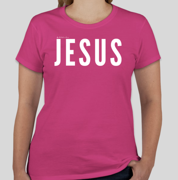 Pink t-shirt with the word 'Jesus' in bold white letters on the front; back features Broken Heart Shirts logo with a 'B', broken heart icon, and 'S'.